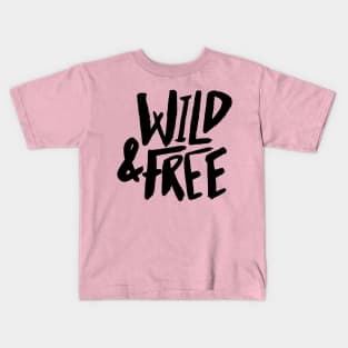 Wild & Free Kids T-Shirt